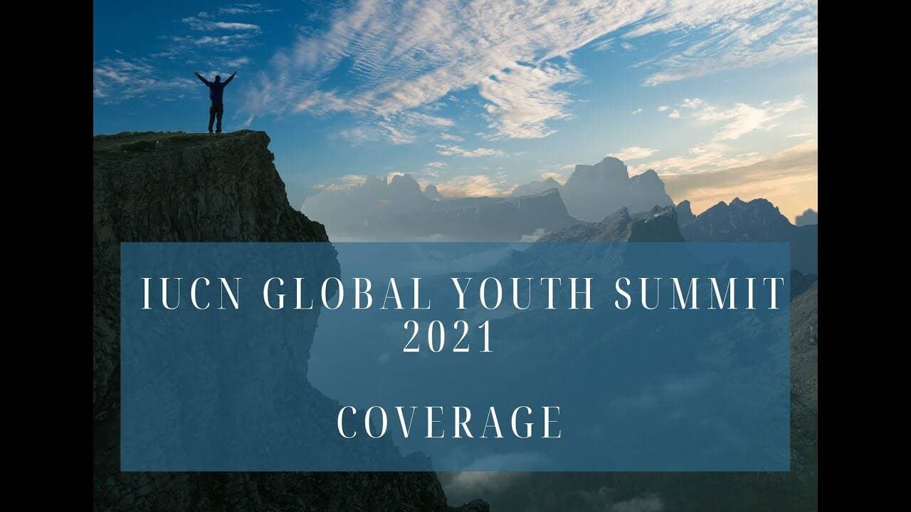 IUCN Global Youth Summit: Nature for all